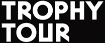 TROPHY TOUR